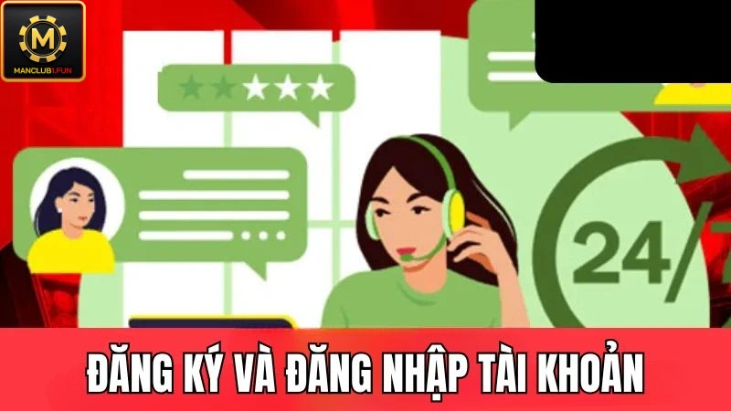 Vấn đề liên quan đến đăng nhập và đăng ký tài khoản