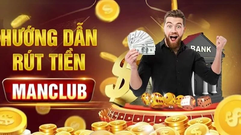 Rút tiền tại cổng game Manclub
