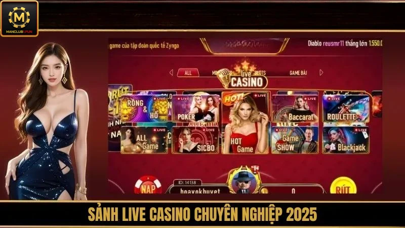 Live Casino chân thực như tại sòng bạc áp dụng công nghệ truyền hình tiên tiến